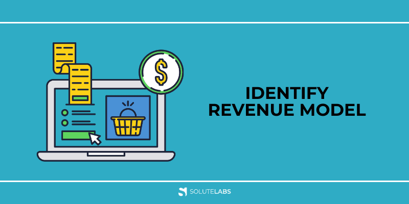 Identify Revenue Model