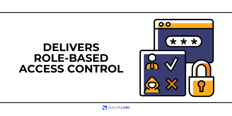 Delivers Role-Based Access Control